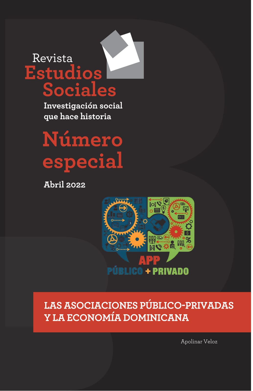 						Ver Vol. 44 Núm. Especial Abril 2022 (2022): Las asociaciones público-privadas y la economía dominicana. Número Especial. Abril 2022
					