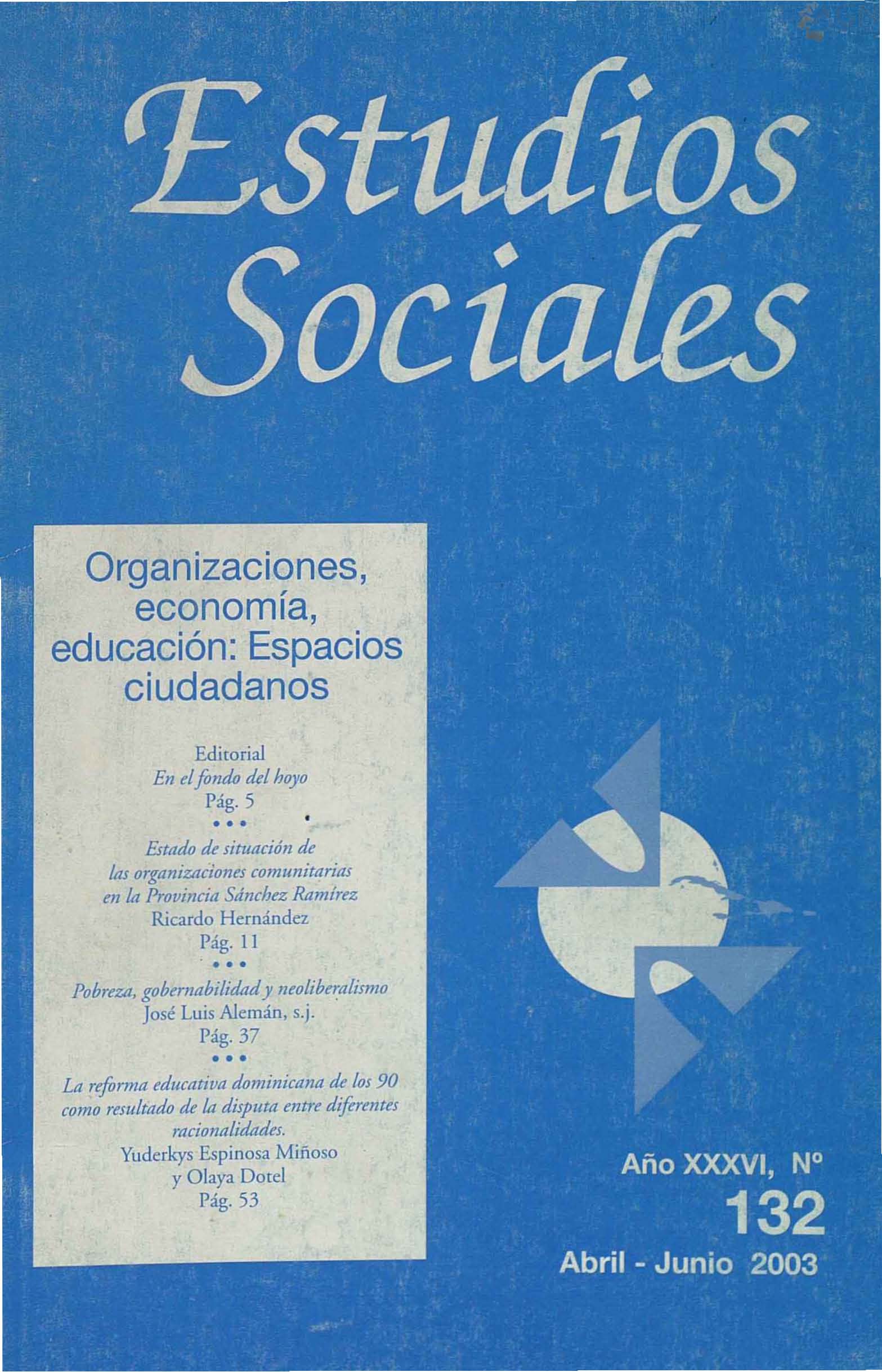 						View Vol. 36 No. 132 (2003): Organizaciones, economía, educación: Espacios Ciudadanos
					