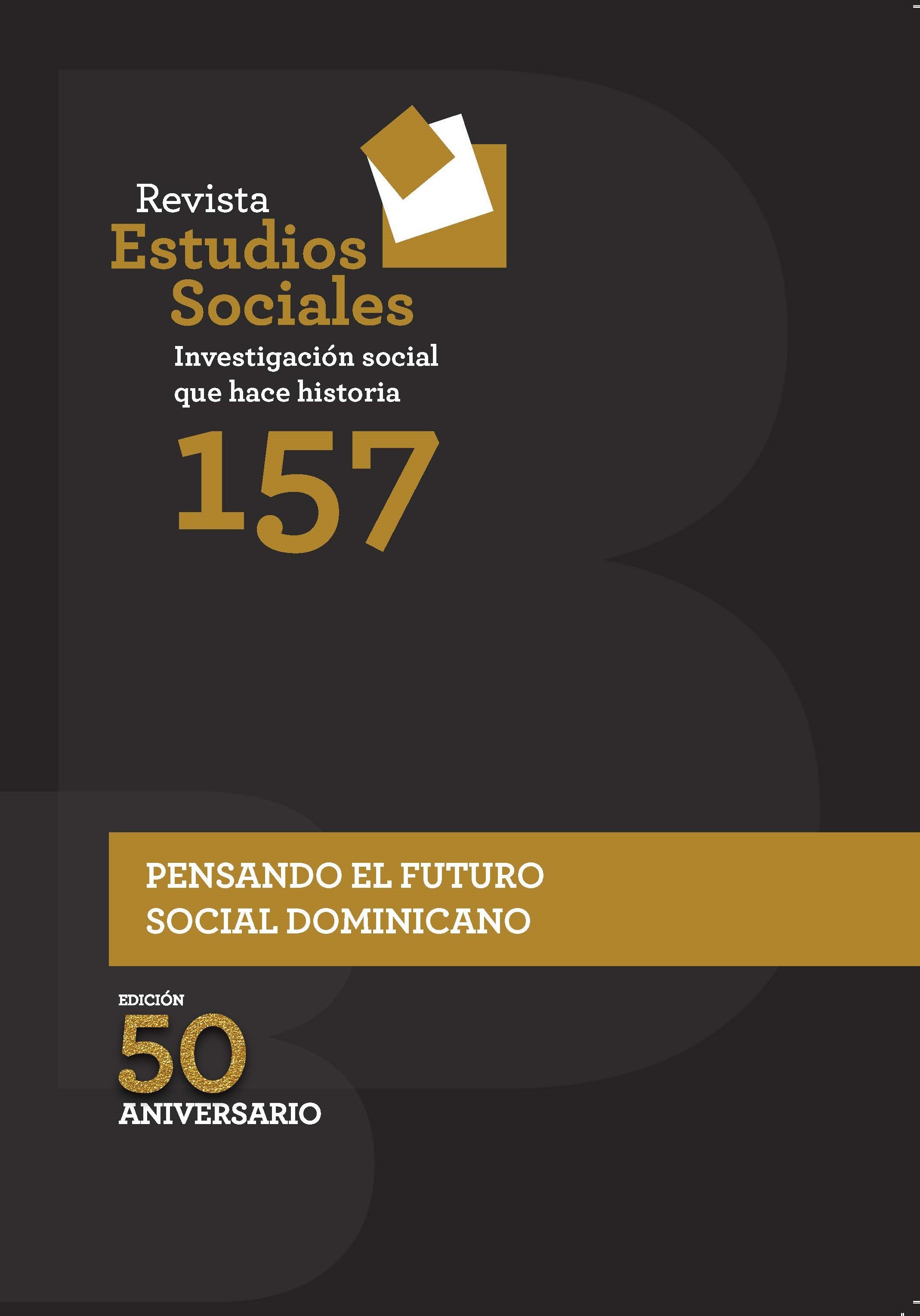 						Ver Vol. 41 Núm. 157 (2018): Pensando el Futuro Social Dominicano
					